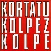 kortatu_-_kolpez_kolpe_-_front.jpg
