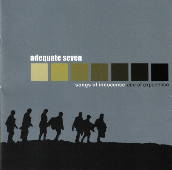 Adequate Seven - Songs Of Innocence And Of Experience