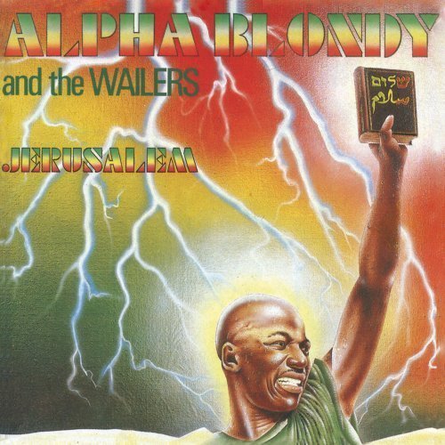 Alpha Blondy And The Wailers - Jérusalem