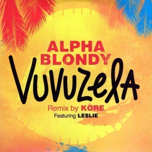 Alpha Blondy And The Wailers - Vuvuzela