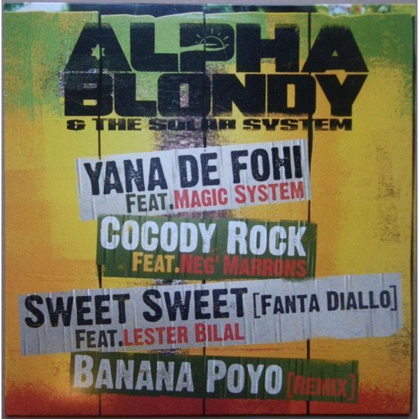 Alpha Blondy And The Wailers - Yana De Fohi