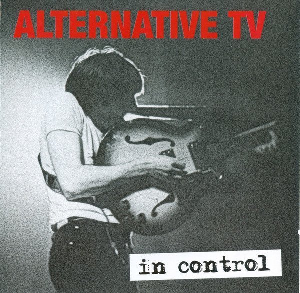 Alternative Tv - In Control (Best Of)
