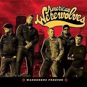 American Werewolves - Wanderers Forever