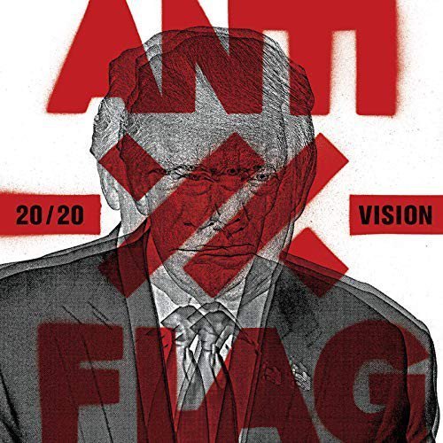 Anti flag - 20/20 Vision