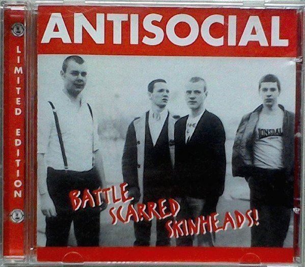 Antisocial - Battle Scarred Skinheads!