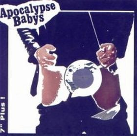 Apocalypse Babys - 7" Plus !
