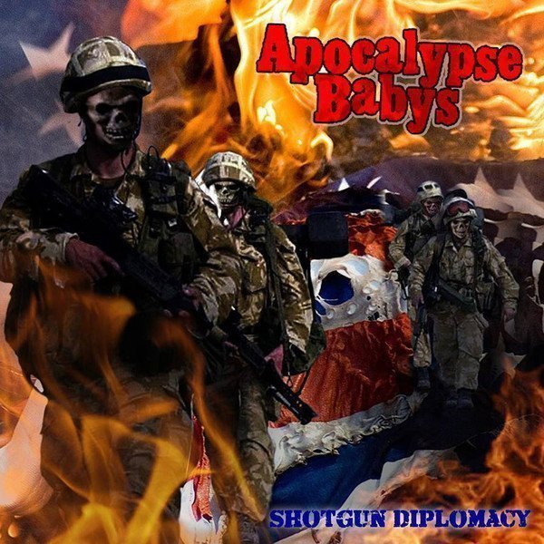 Apocalypse Babys - Shotgun Diplomacy