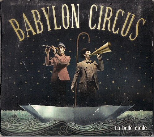 Babylon Circus - La Belle Étoile 