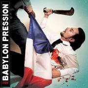 Babylon Pression - Travaille Consomme Et Meurs