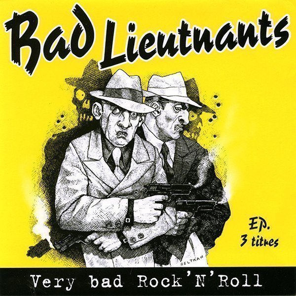 Bad Lieutnants - Very Bad Rock 