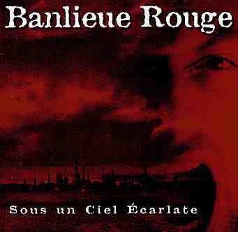 Banlieue Rouge - Sous Un Ciel Écarlate