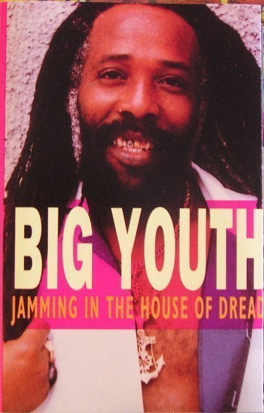 Big Youth - Jamming In The House Of Dread