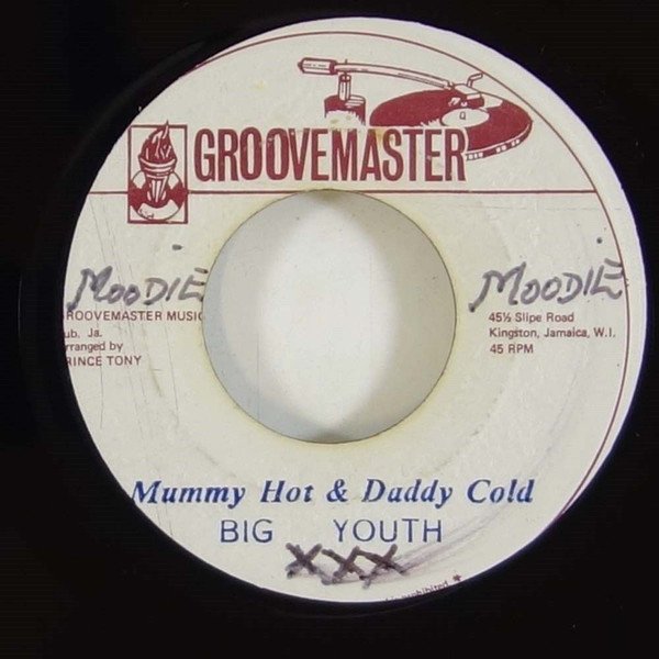 Big Youth - Mummy Hot & Daddy Cold / Dread Like It Dub