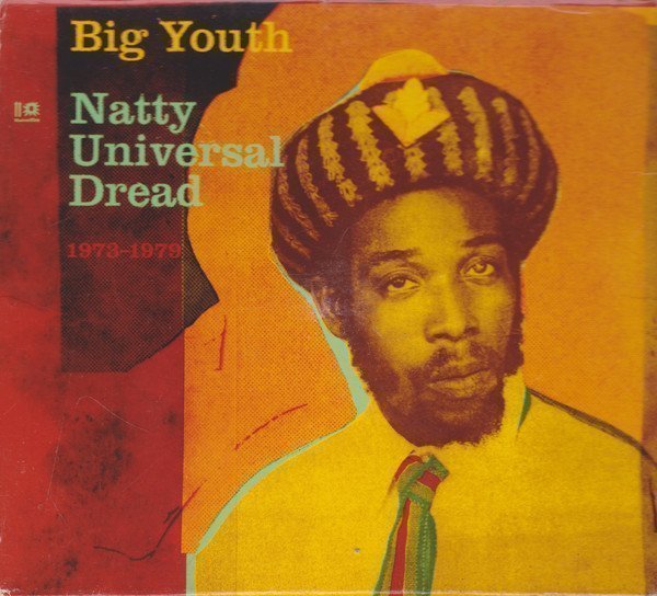 Big Youth - Natty Universal Dread 1973-1979