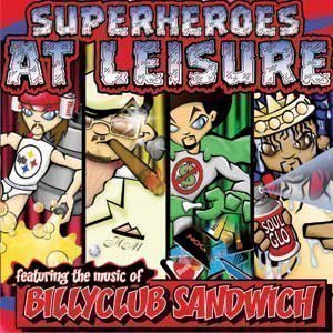 Billy Club Sandwich - Superheroes At Leisure