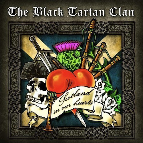Black Tartan Clan - Scotland In Our Hearts
