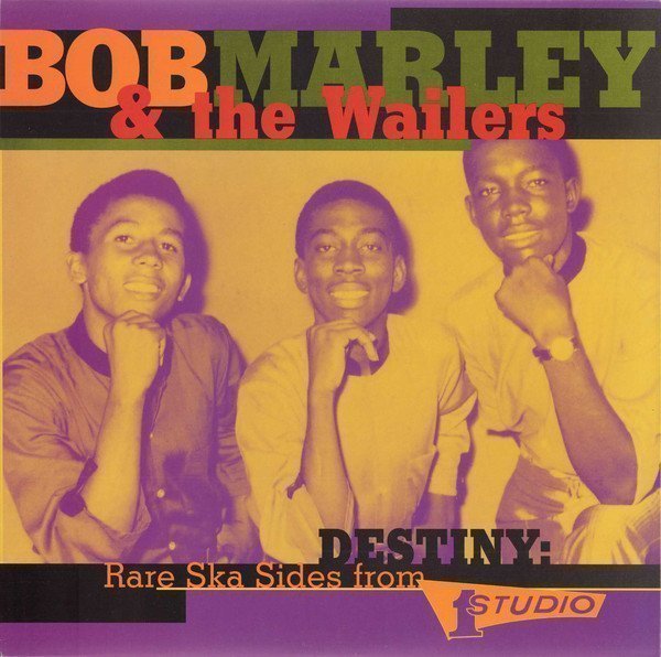 Bob Marley And The Wailers - Destiny - Rare Ska Sides From Studio 1