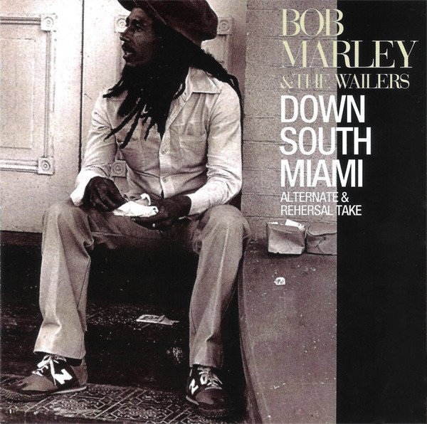 Bob Marley And The Wailers - Down South Miami (Alternate & Rehersal Take)