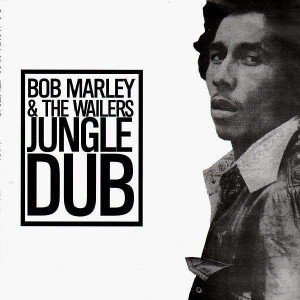Bob Marley And The Wailers - Jungle Dub