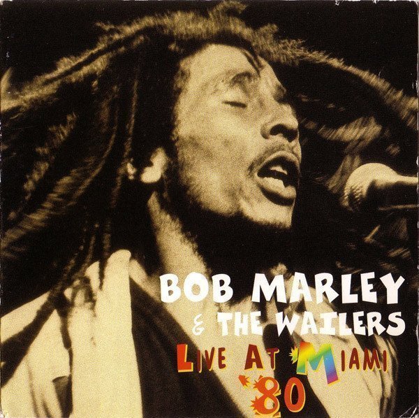 Bob Marley And The Wailers - Live At Miami 