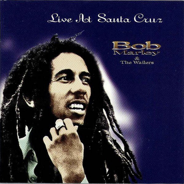 Bob Marley And The Wailers - Live At Santa Cruz