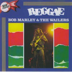 Bob Marley And The Wailers - Reggae
