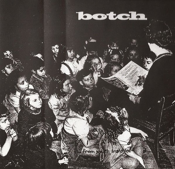 Botch - Blind...From Youth Installed