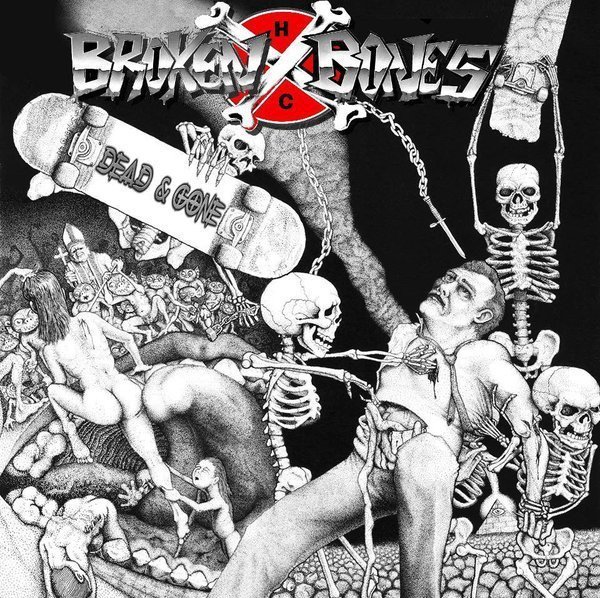 Broken Bones - Dead And Gone
