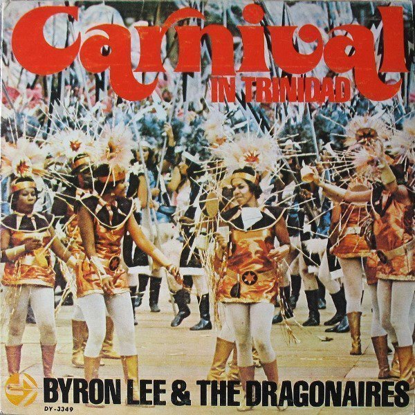 Byron Lee  The Dragonaires - Carnival In Trinidad