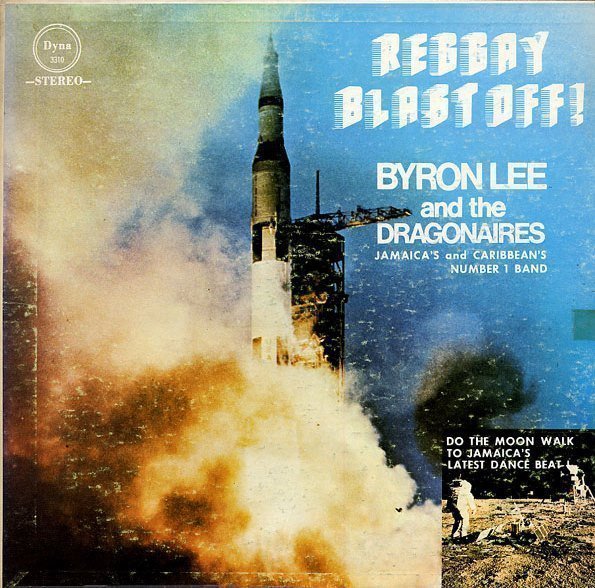 Byron Lee  The Dragonaires - Reggay Blast Off!