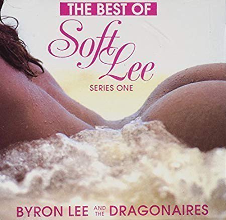 Byron Lee  The Dragonaires - The Best Of Soft Lee      Series One