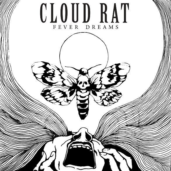 Cloud Rat - Fever Dreams