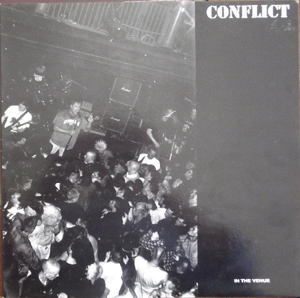 Conflict - In The Venue
