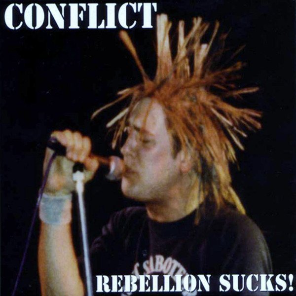 Conflict - Rebellion Sucks!