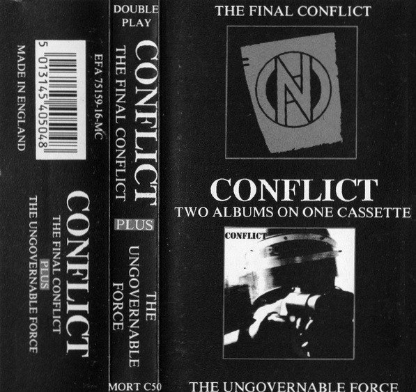 Conflict - Two Albums On One Cassette: The Final Conflict Plus The Ungovernable Force