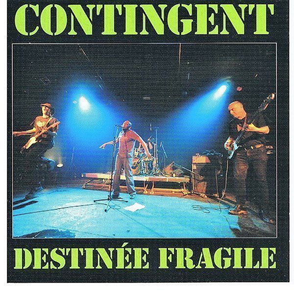 Contingent - Destinée Fragile