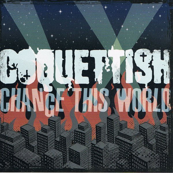 Coquettish - Change This World
