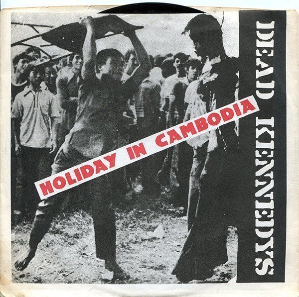 Dead Kennedys - Holiday In Cambodia / Police Truck