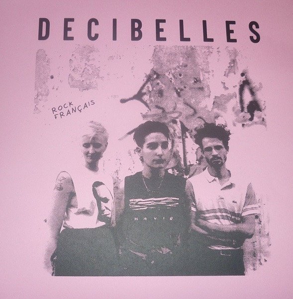 Decibelles - Rock Français 