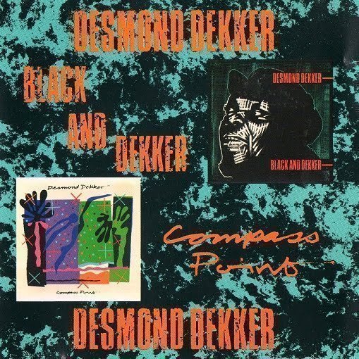 Desmond Dekker - Black And Dekker / Compass Point