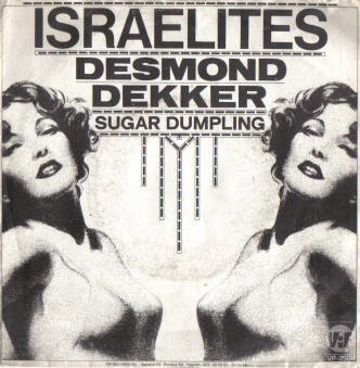 Desmond Dekker - Israelites / Sugar Dumpling