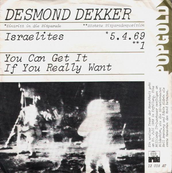 Desmond Dekker - Israelites / You Can Get It If You Really Want