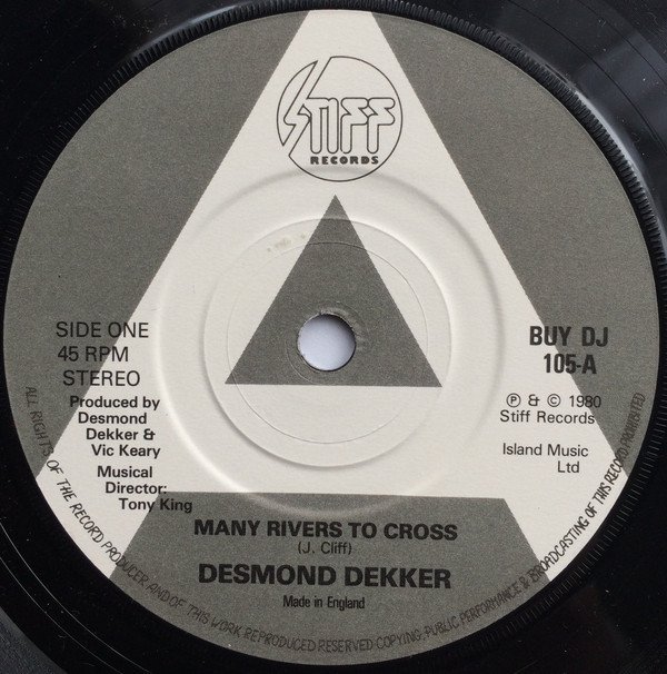 Desmond Dekker - Many Rivers To Cross / Pickney Gal
