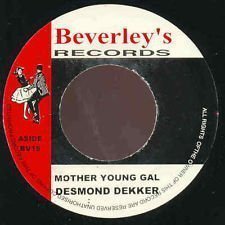 Desmond Dekker - Mother Young Gal 