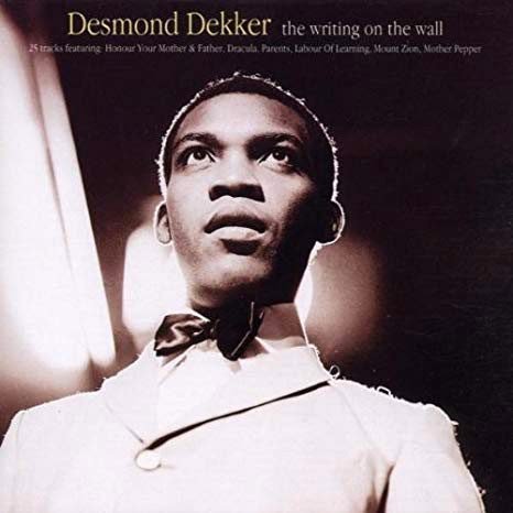 Desmond Dekker - The Writing On The Wall
