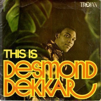 Desmond Dekker - This Is Desmond Dekkar