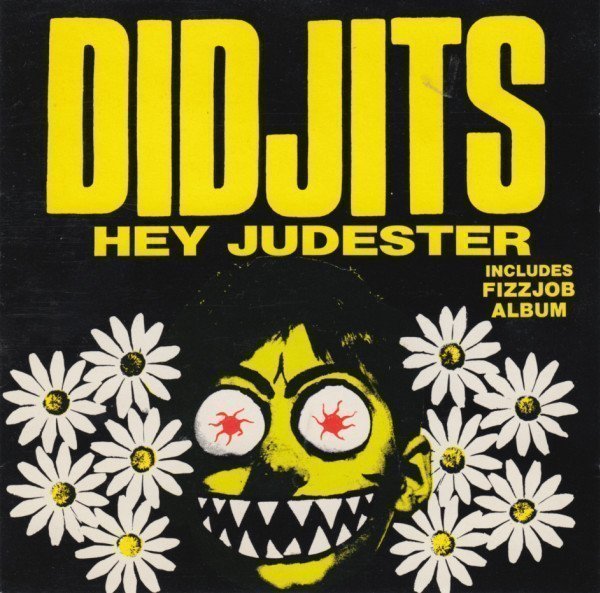 Didjits - Hey Judester / Fizzjob
