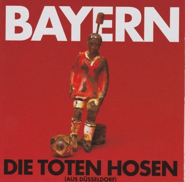 Die Toten Hosen - Bayern