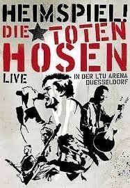 Die Toten Hosen - Heimspiel Live In Düsseldorf