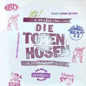 Die Toten Hosen - We Love You / Mehr Davon